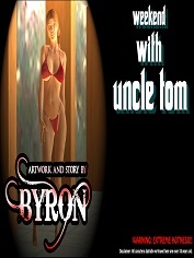 Byron – Weekend With Uncle Tom